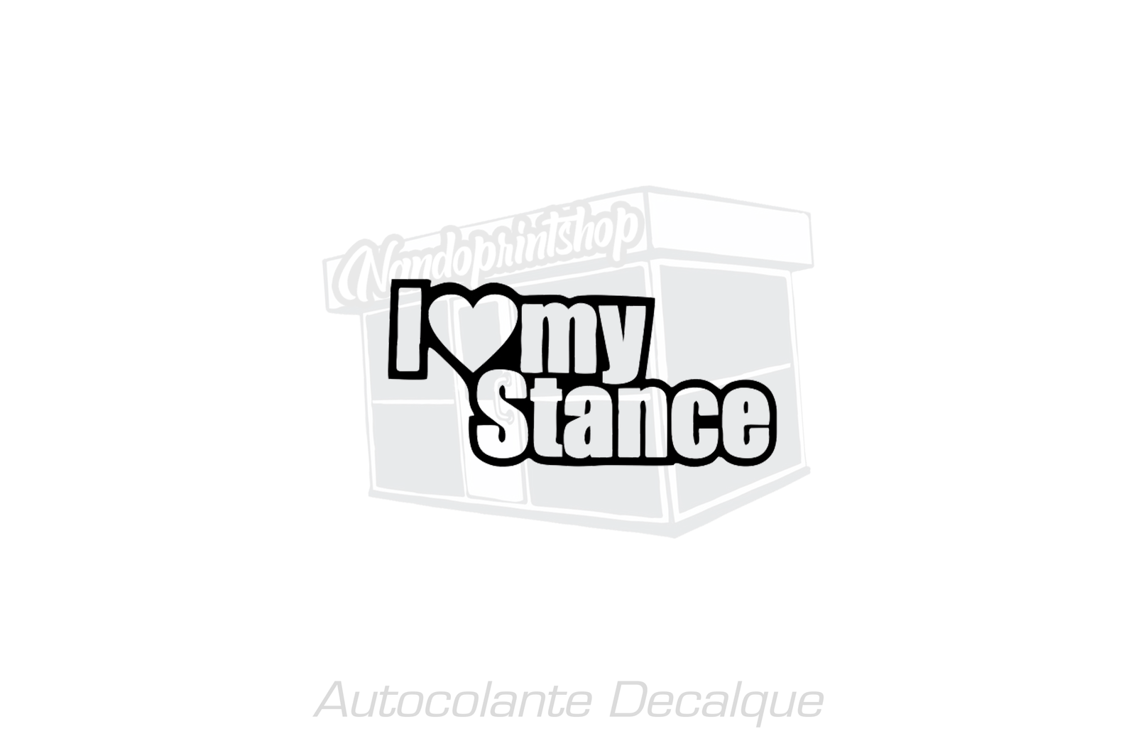 AUTOCOLANTE - I LOVE MY STANCE