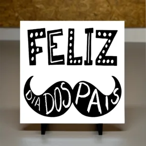AZULEJO - DIA DO PAI - FELIZ DIA DOS PAIS