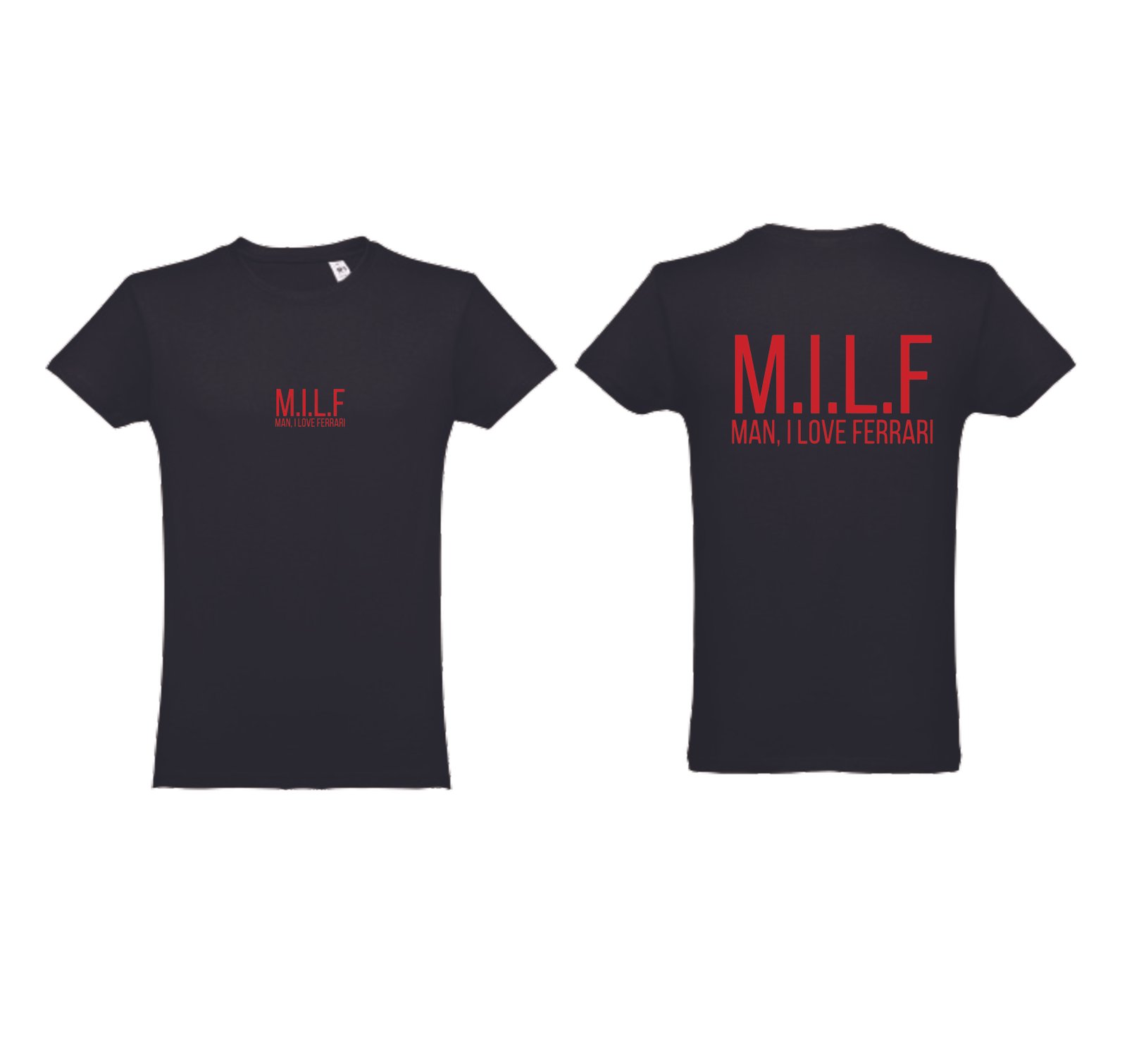 TSHIRT - MILF - MAN, I LOVE FERRARI